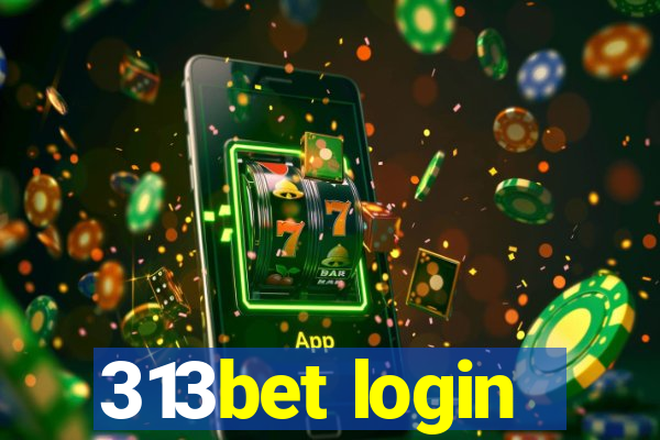 313bet login